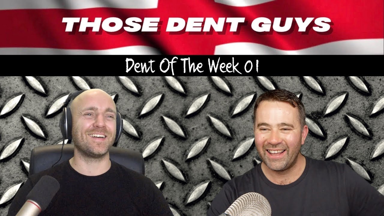 DENT of the week 01 | Those Dent Guys🇬🇧 | From Episode One