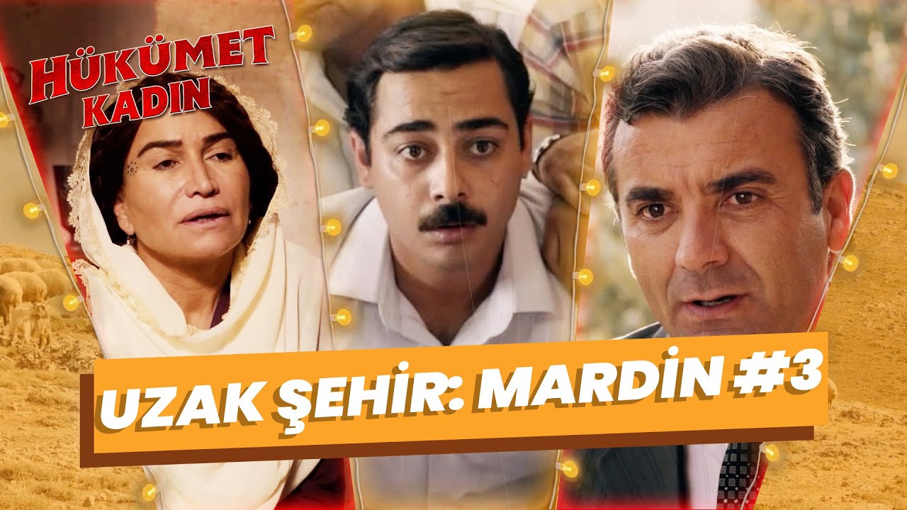 Uzak Şehir: Mardin #3 - Hükümet Kadın