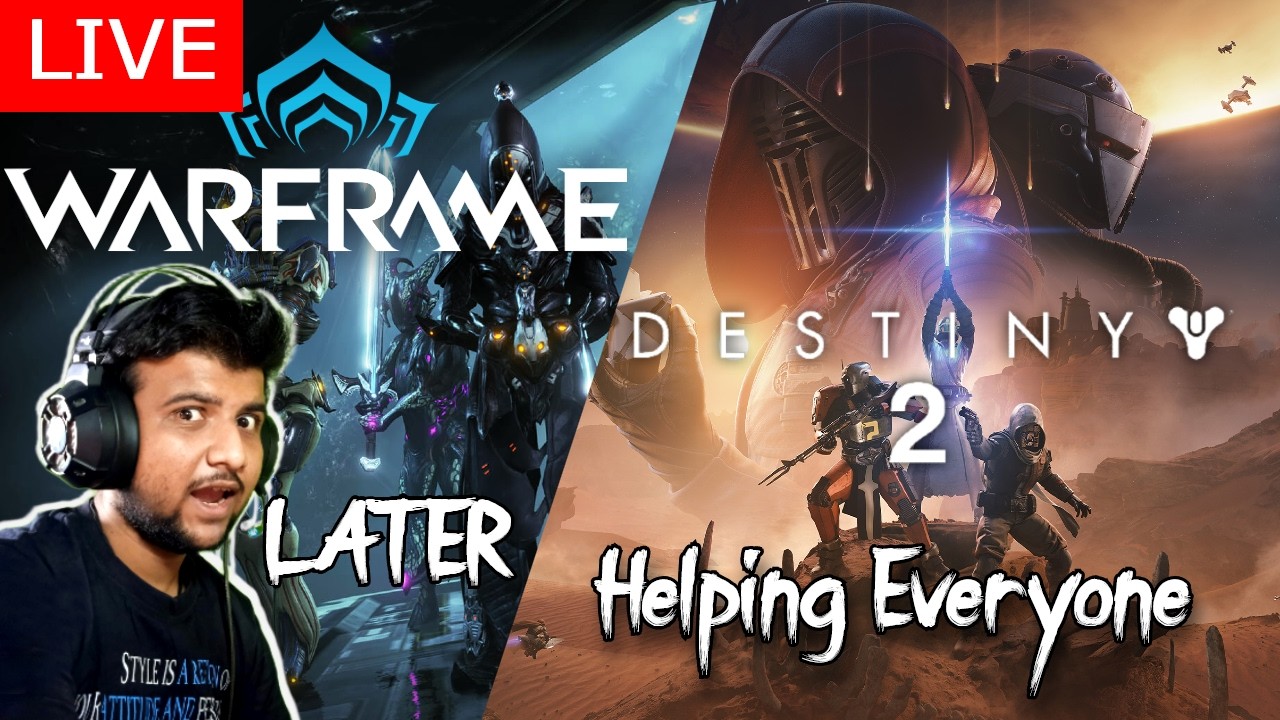 🔴Live Destiny 2 | Destiny 2 Renegades Equilibrium | Helping With Raids/GM/ 😊 | Day 2 WARFRAME