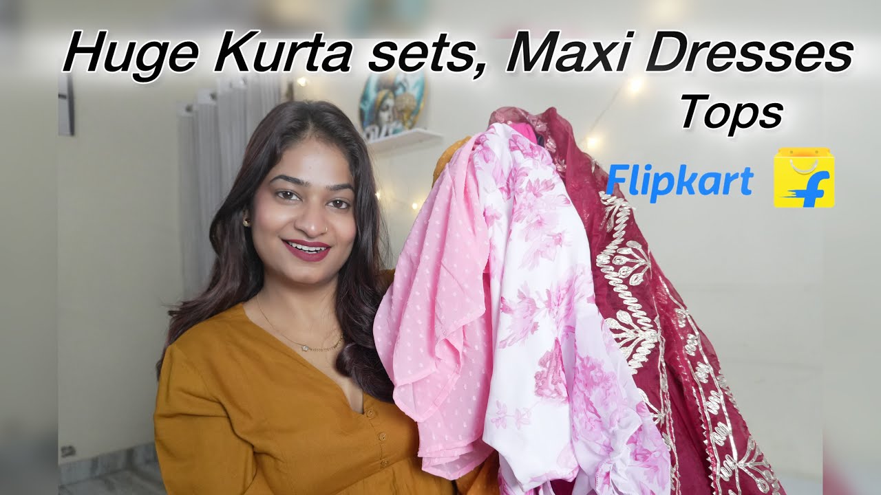 Flipkart Huge Kurta sets, Tops, Maxi Dresses haul Under Budget