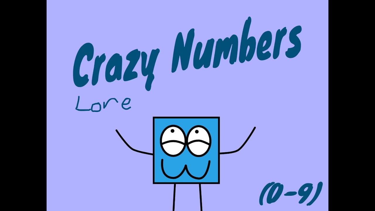Crazy Numbers Lore (0-9)