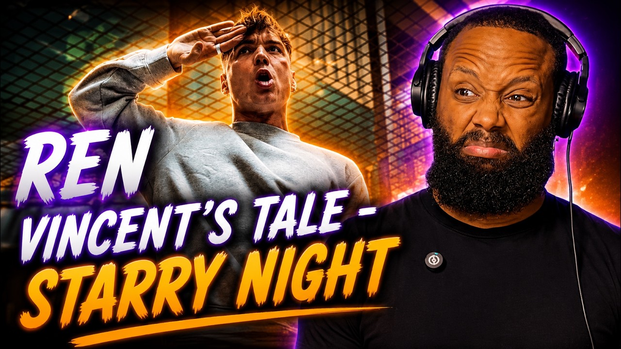 Ren - Vincent's Tale - Starry Night Reaction