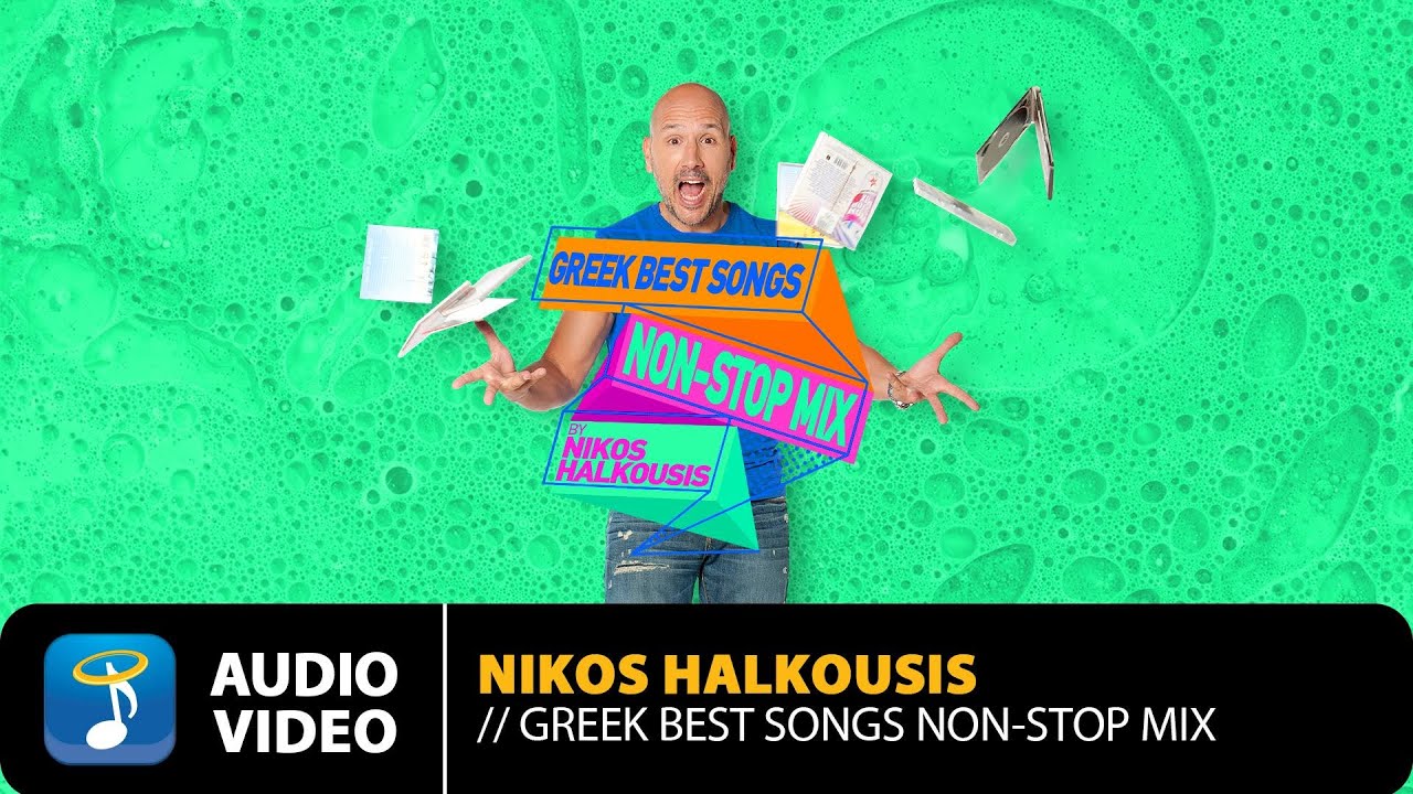 Greek Best Songs Non Stop Mix By Nikos Halkousis | Official Audio Video (HD)