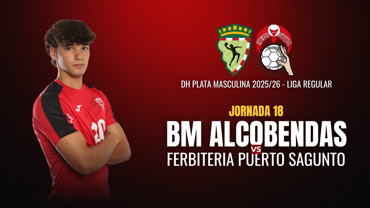 DHPLATA MASC | JORNADA 18 | BM ALCOBENDAS - FERTIBERIA PUERTO SAGUNTO