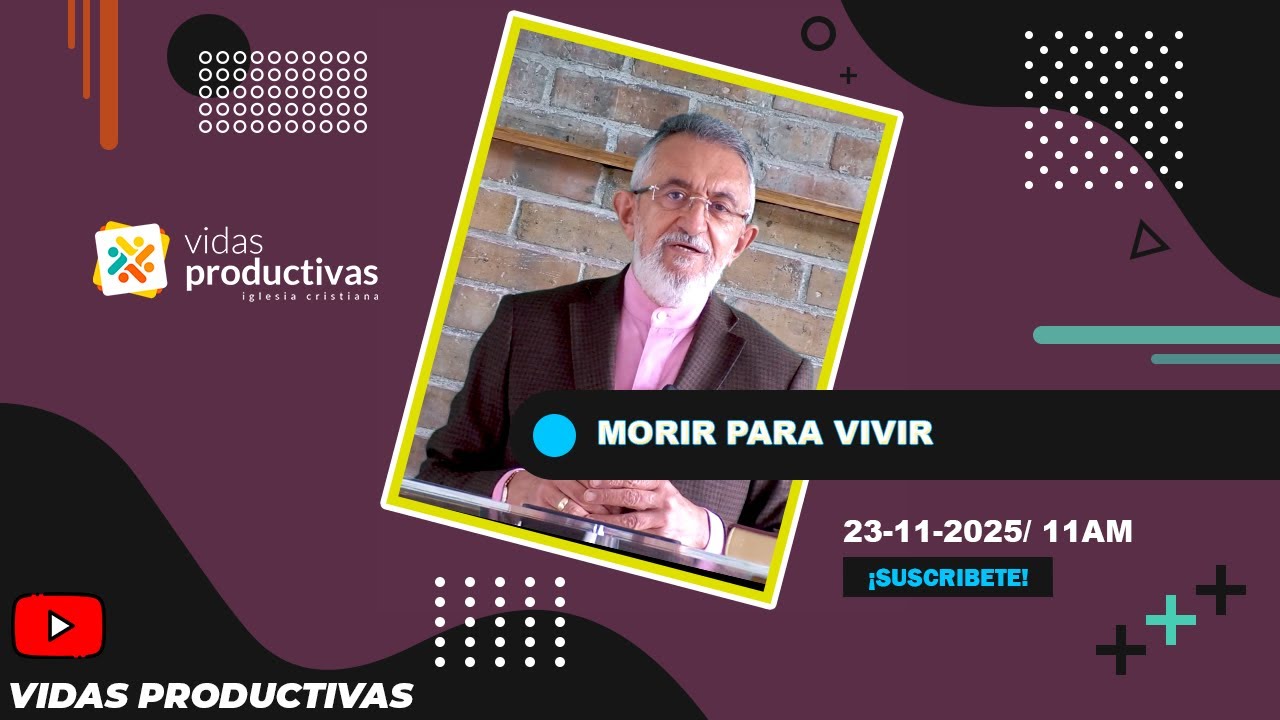 #Predica Morir para vivir - Pastor Bernardo Bejarano