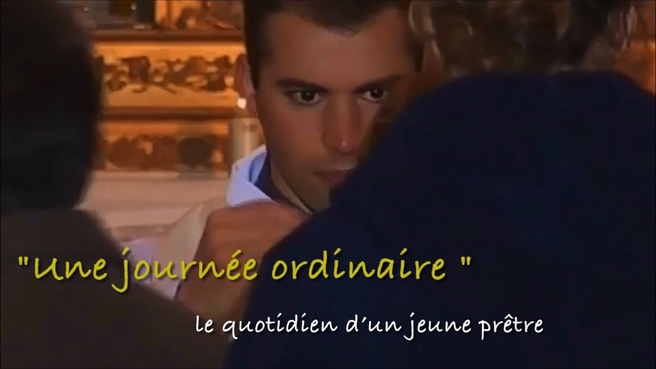 Mathieu,Une journée ordinaire.     Un jeune prêtre dans son quotidien