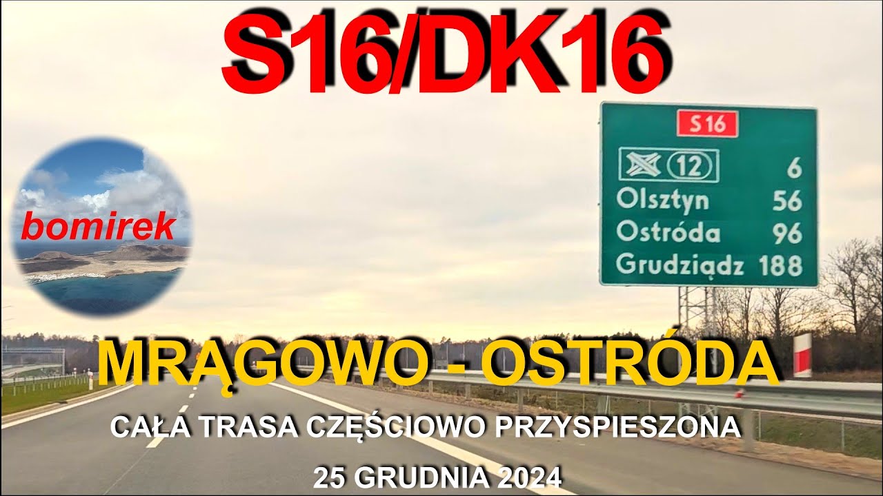 #344   S16/DK16 Mrągowo - Ostr&oacute;da. Cała trasa, w większości przyspieszona - z @agatabodkuchni