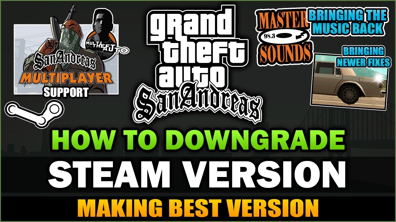 GTA SA - How to Downgrade the old Steam Version [Tutorial]  - Feat. SpooferJahk