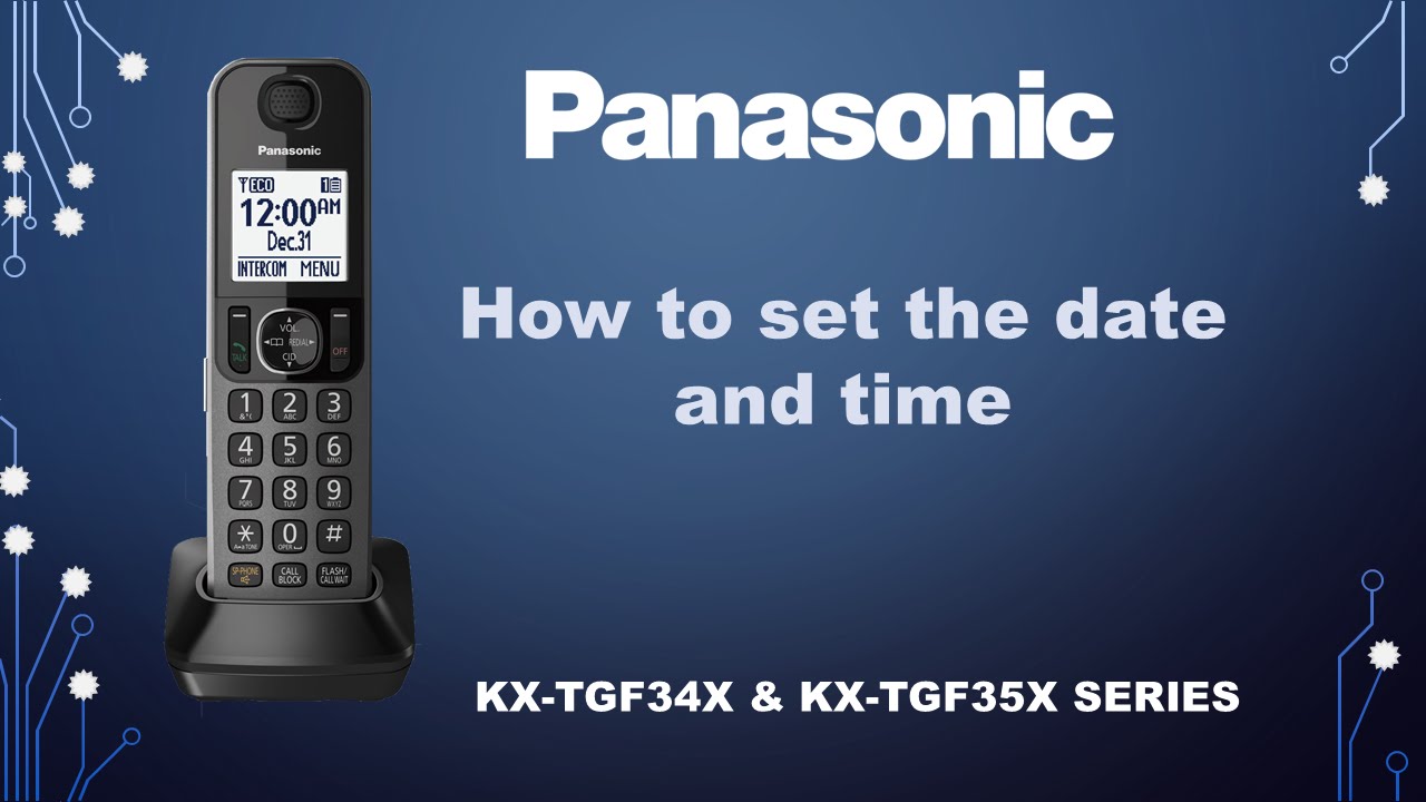 Panasonic - Telephones - Function - How to set the date and time. Models listed in Description.