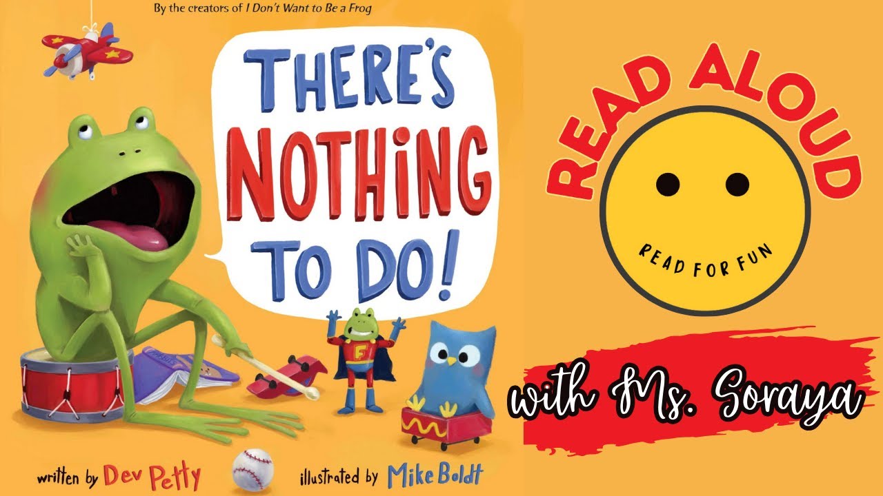 Read Aloud For Kids | There's Nothing To Do! | Read For Fun