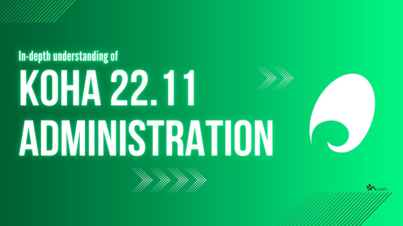 Koha 22.11 Complete Administration
