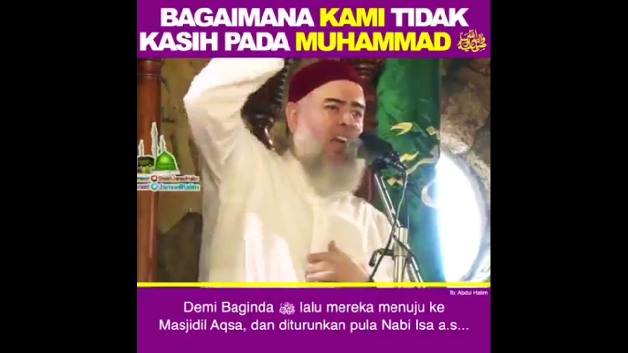 kasih nabi muhammad kepada ummatnya. || °khutbah° ••syeikh jamil halim••