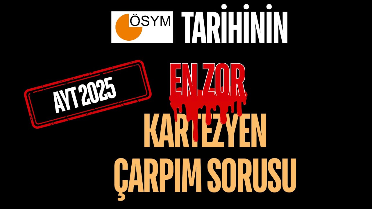 ÖSYM Tarihinin (Artık) En Zor Kartezyen Çarpım Sorusu #ayt2025