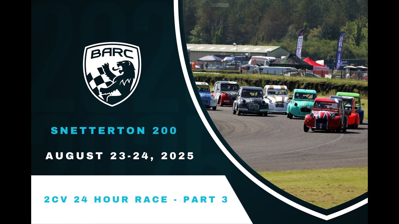 BARC LIVE | Snetterton 200 | 2CV 24-Hour Race // Race Finish | August 23-24