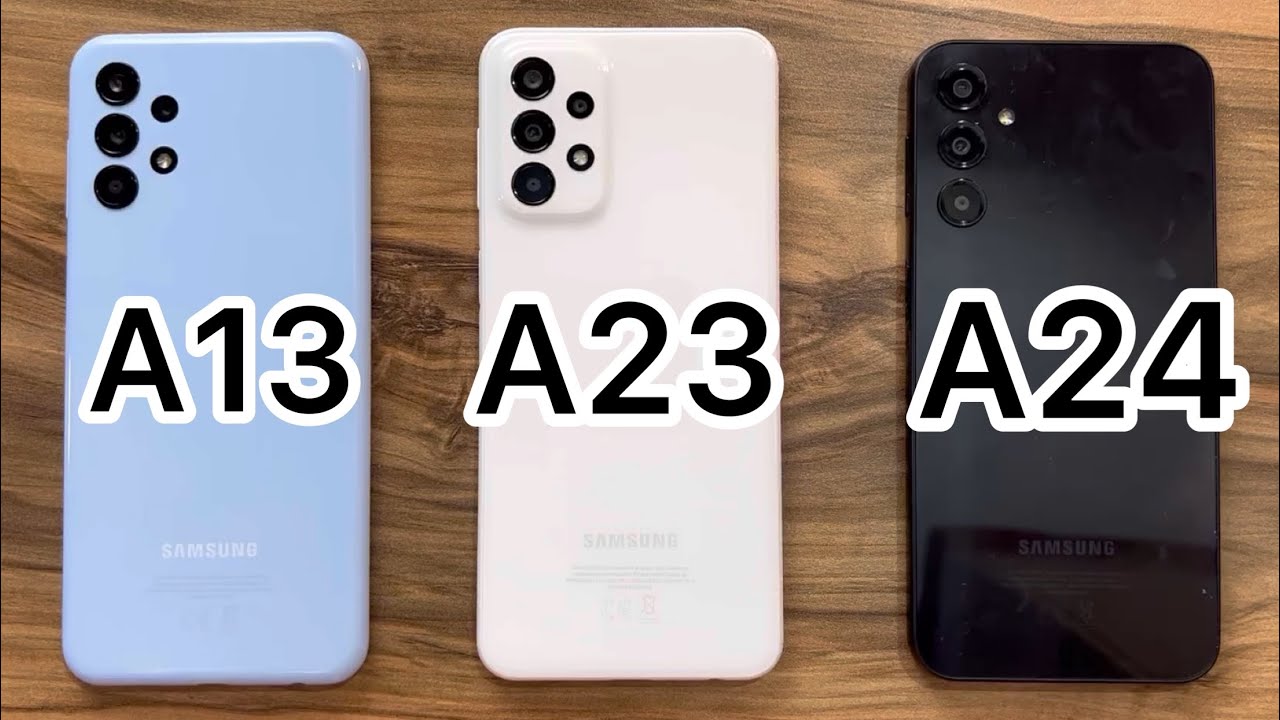 Samsung Galaxy A13 vs A23 vs A24