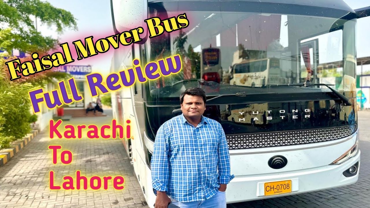 Karachi To Lahore By Road | Faisal Mover Business Class Bus In pakistan | Faisal Mover Bus Review