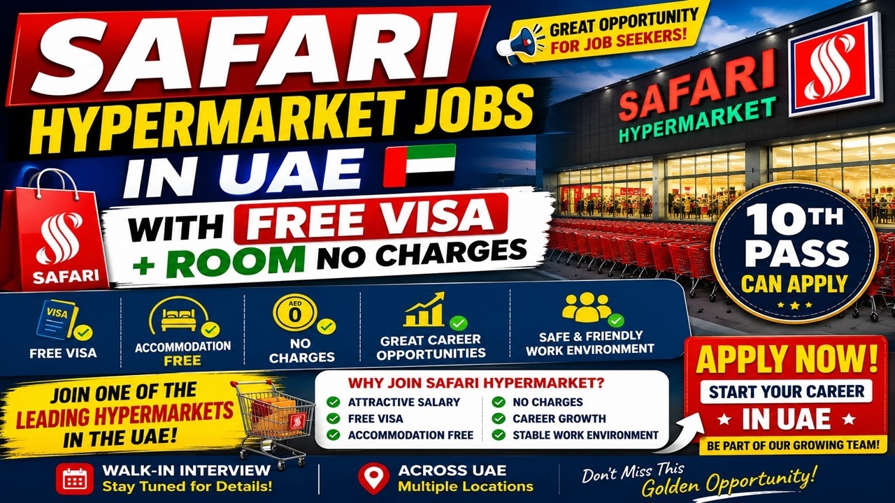 Safari Hypermarket Hiring In Sharjah UAE | Free Visa Jobs 2026 🇦🇪