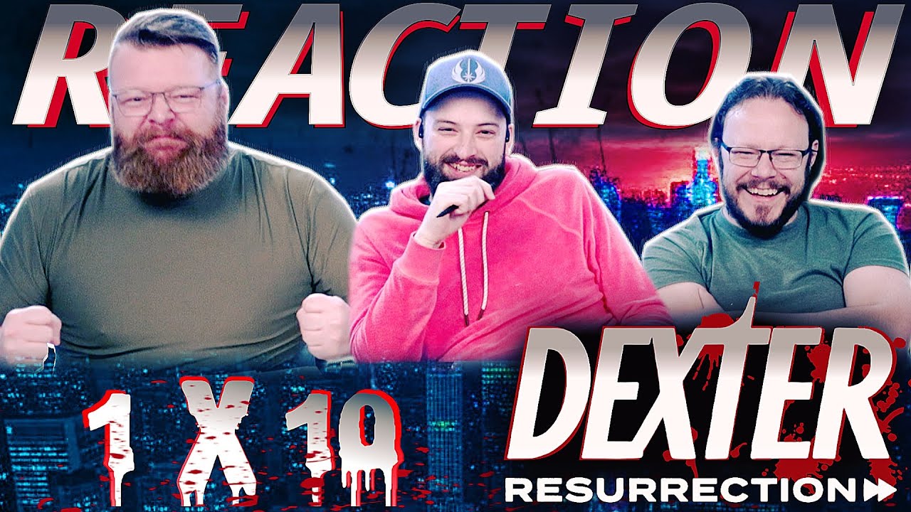 Dexter Resurrection 1x10 REACTION!! “And Justice for All...”