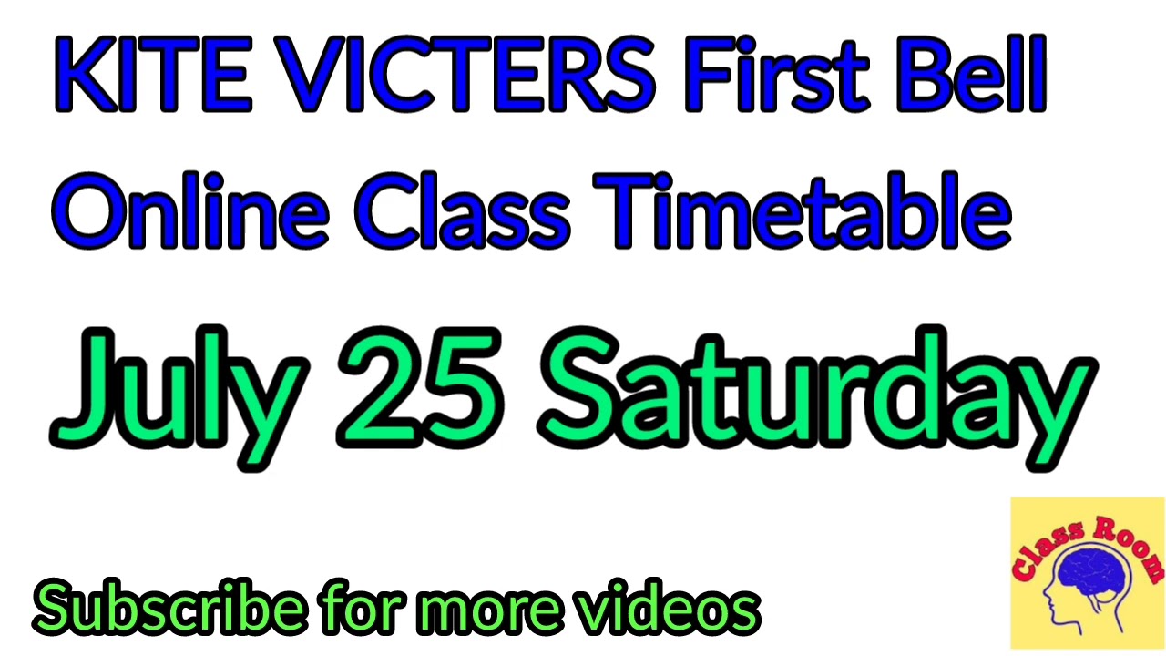 July 25 Saturday First Bell Online Class Time table