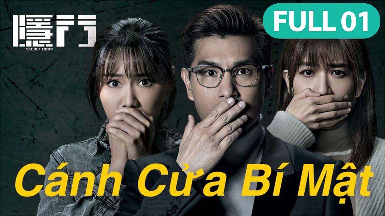 Cánh Cửa Bí Mật  - Tập 1 (Lồng Tiếng) Trần Triển Bàng, Huỳnh Trí Văn