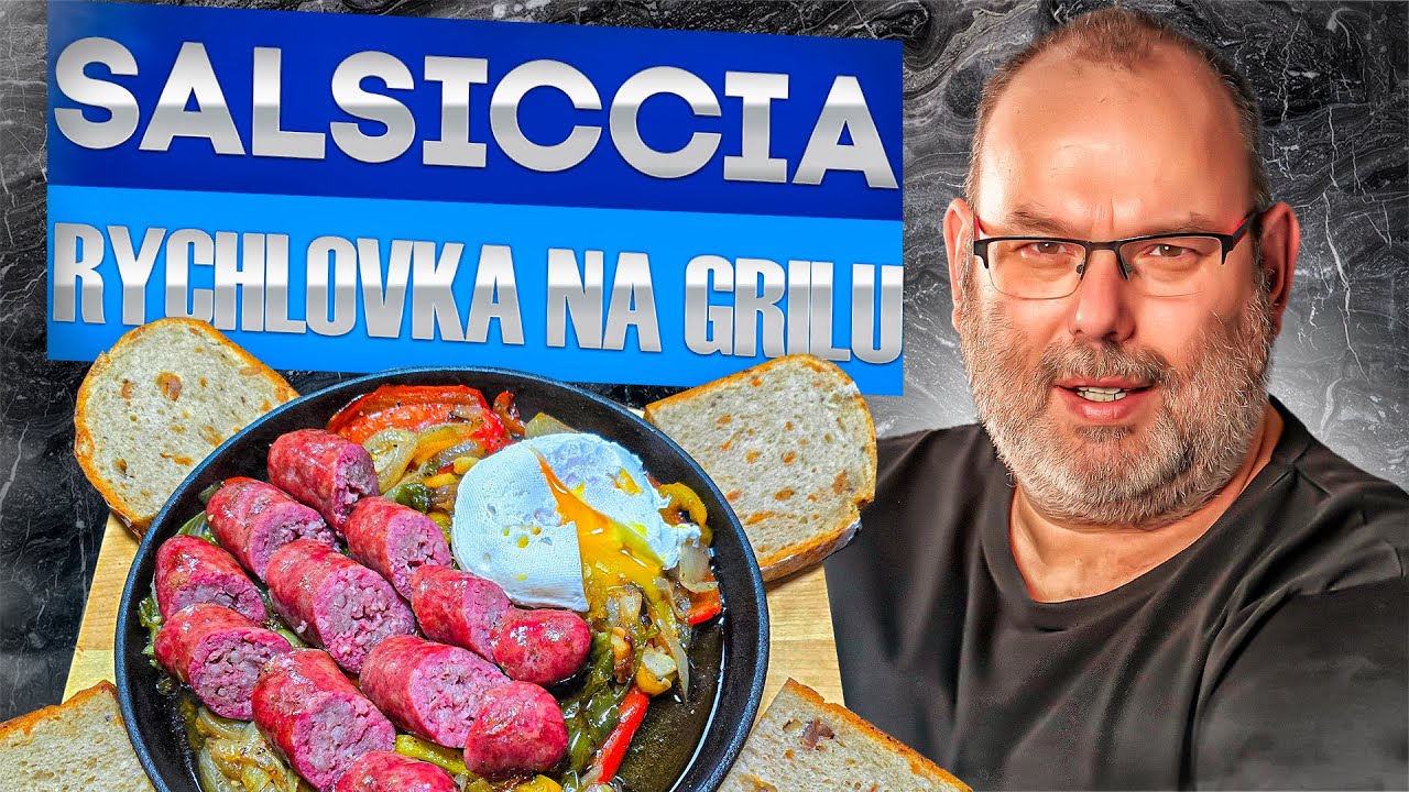salsiccia - rychlovka na grilu #434