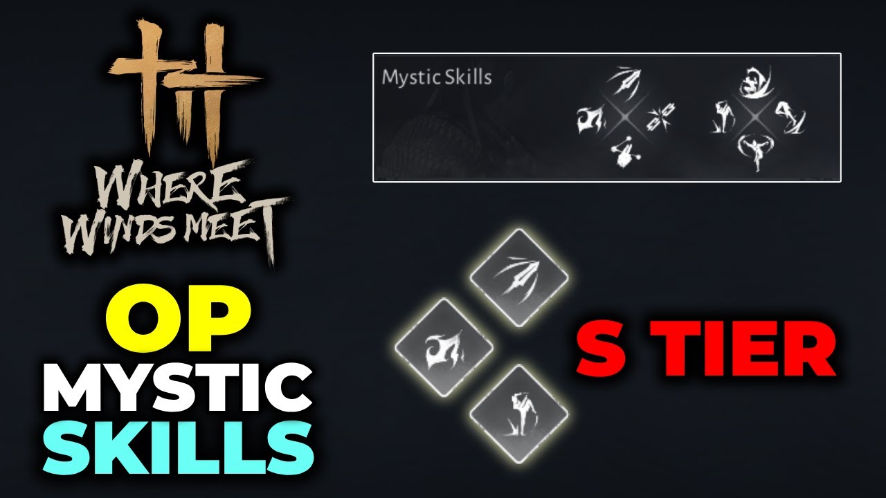 3 BEST Mystic Skills You NEED Early! | Where Winds Meet