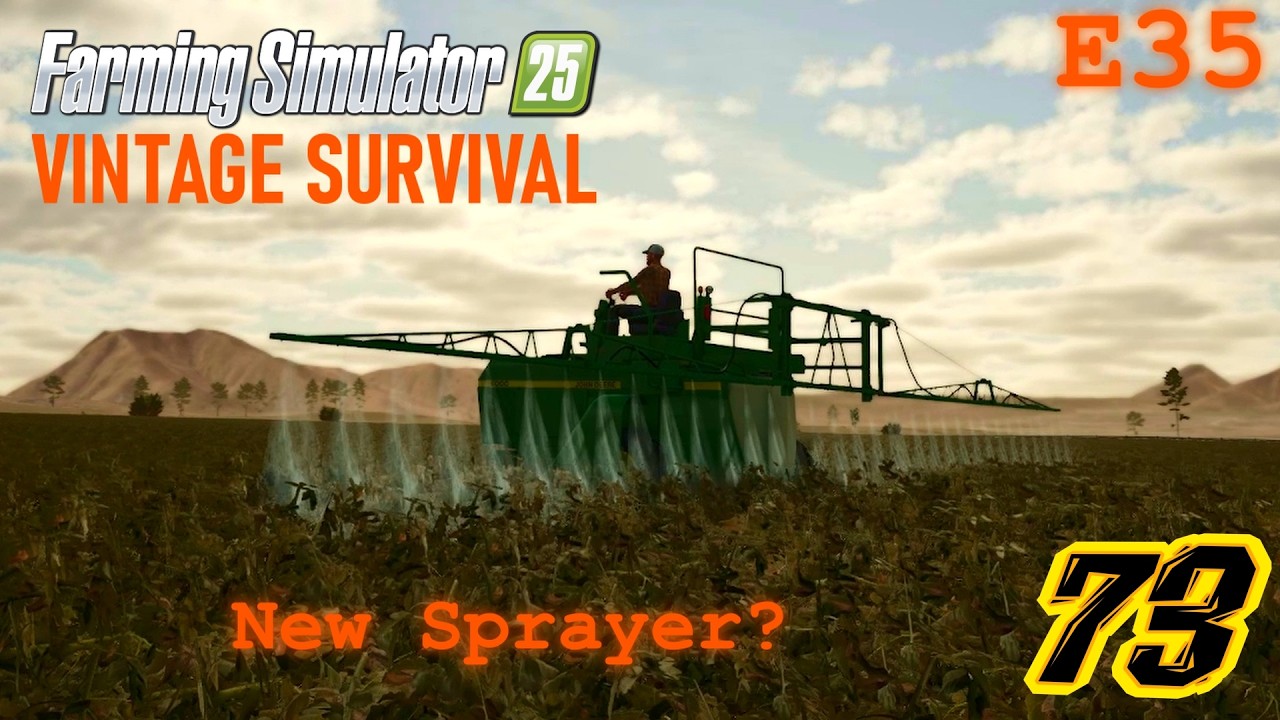 Новый опрыскиватель, почти 76-й номер!! - Oak City Vintage Survival FS25 E35