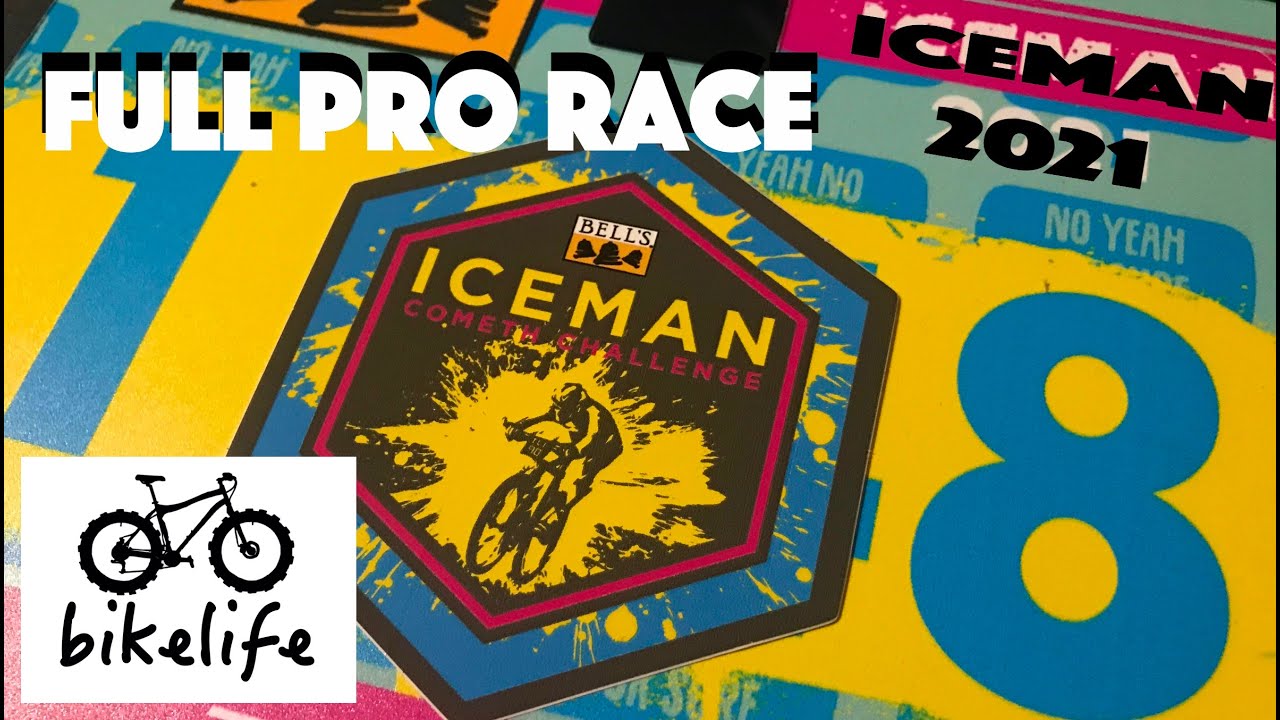 Iceman Cometh Challenge 2021 - FULL PRO RACE - Iceman Mountain Bike Race