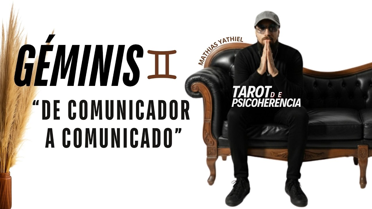 Géminis ♊ De comunicador a comunicado