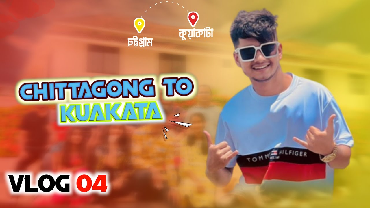 VLOG-4 || CHITTAGONG TO KUAKATA || SIKDER RESORT || 2022 ||