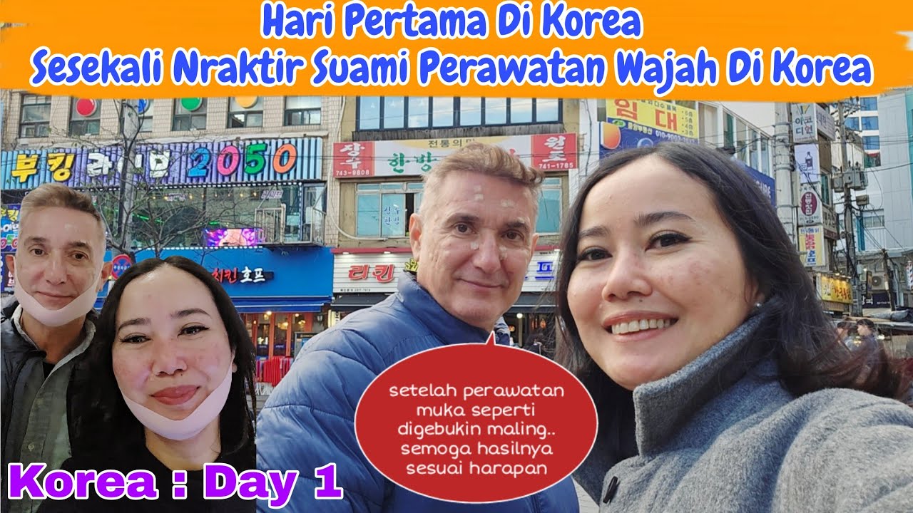 Oplas Ke Korea ? Hari Pertama Di Korea Memanjakan diri dan Suami