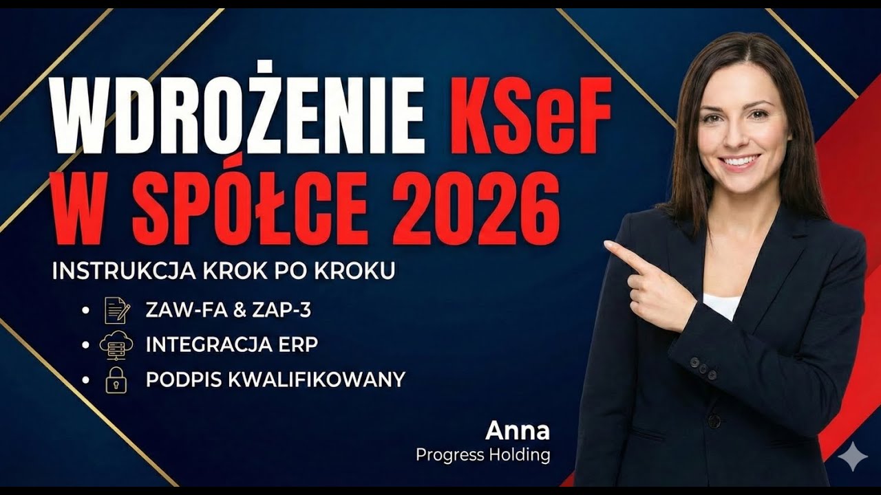 Wdrożenie KSeF w Spółce: Instrukcja krok po kroku i ZAW-FA | Progress Holding