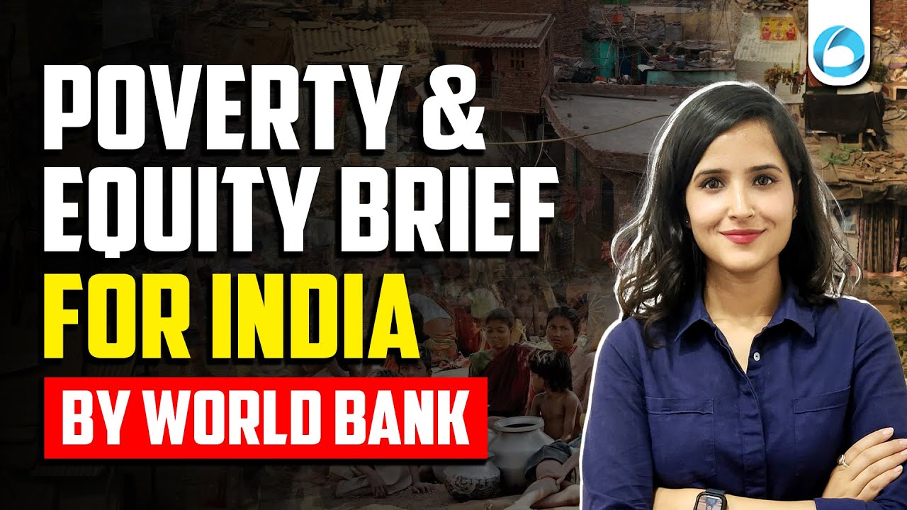 Poverty & Equity Brief for India | World Bank Analysis | Reports for RBI Grade B 2025