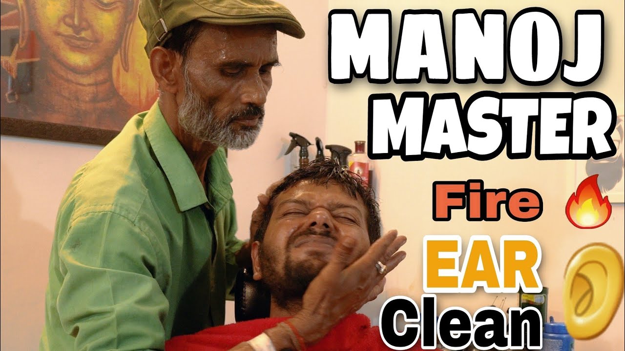 Manoj Master - Fire 🔥, Ear👂 Cleaning, Kansu Head Massage Very different way of Indian barber to ASMR