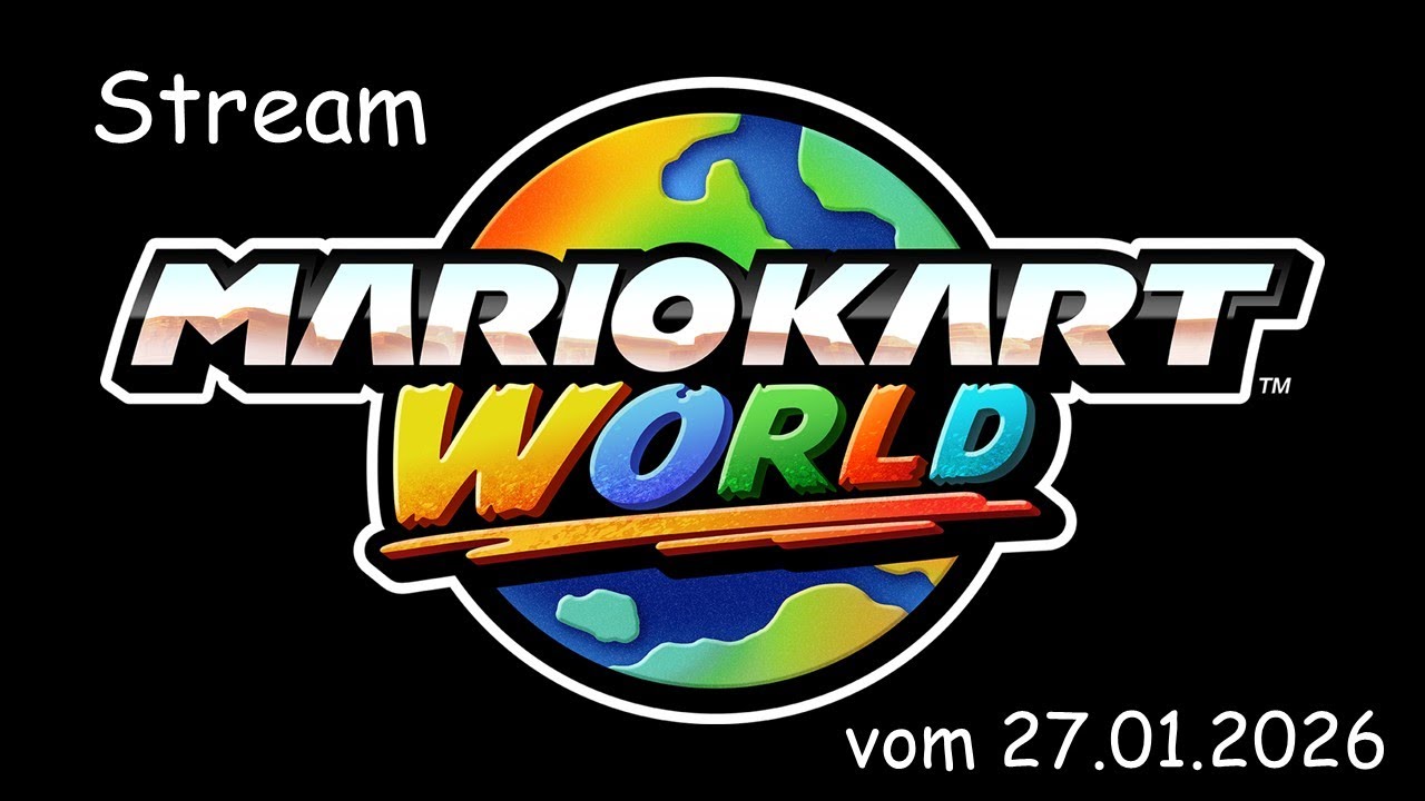 Mario Kart World – ganzer Stream vom 27.01.2026 – Stream 56