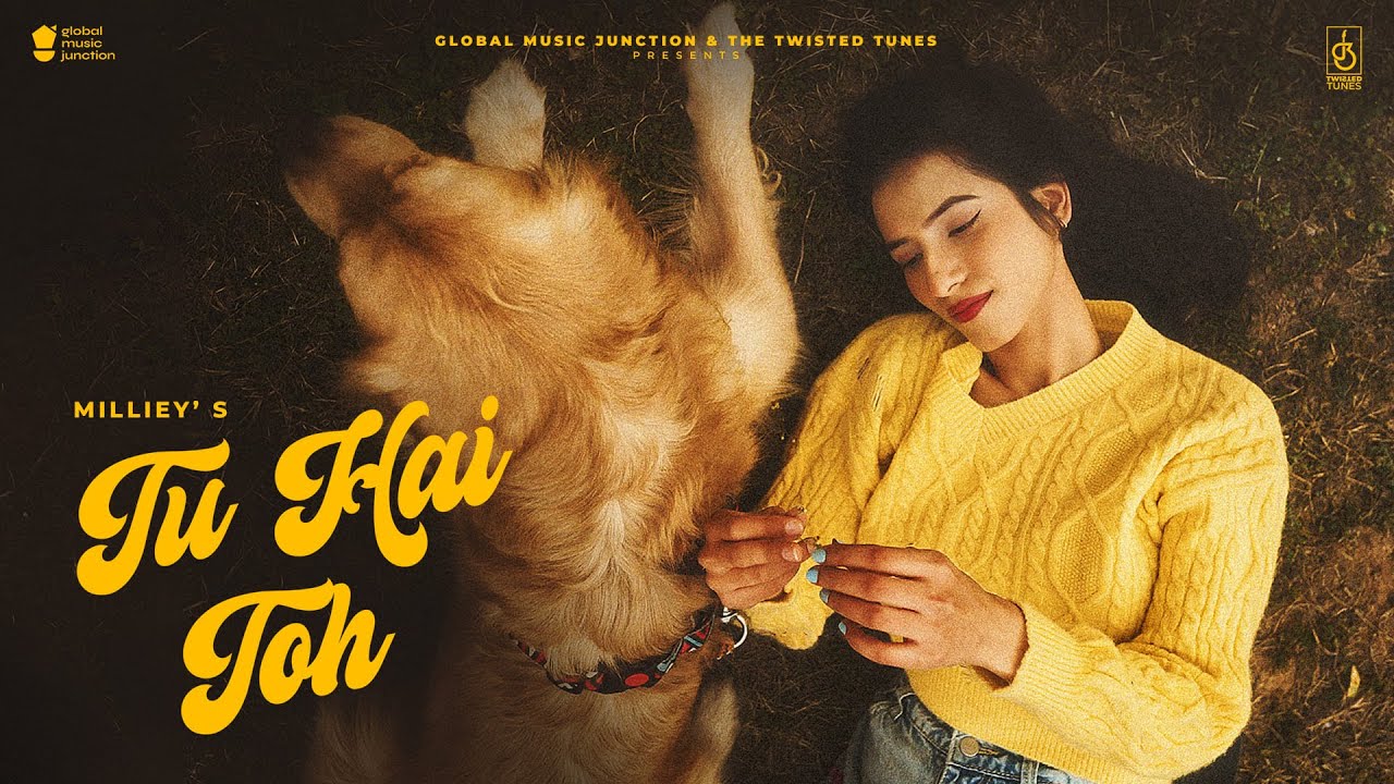 EP - Bloom : Tu Hai Toh ( Official Music Video ) I Milliey I New Hindi Song 2026 | GMJ Hindi