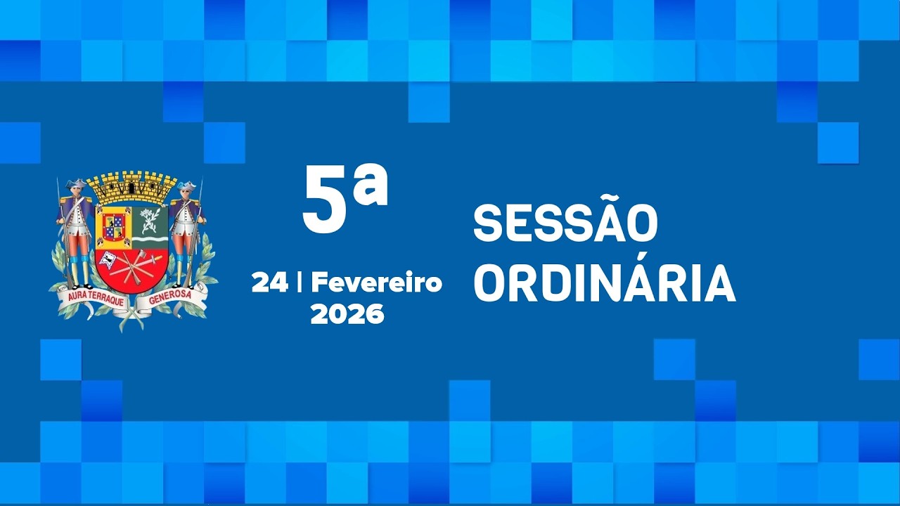 5ª SESSÃO ORDINÁRIA   24/02/2026