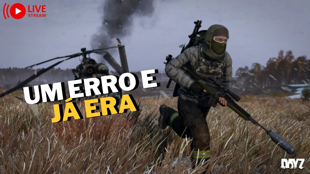 🔴 Um Erro e Acabou Tudo… DayZ AO VIVO 🔴