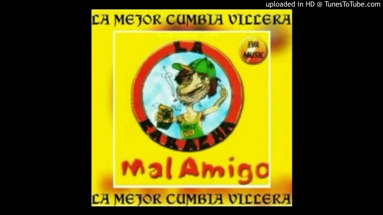 La Caracha - Mal Amigo