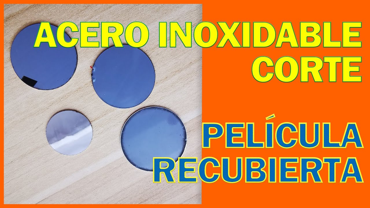 CORTE DE ACERO INOXIDABLE RECUBIERTO DE PEL&Iacute;CULA | PRUEBAS Y PAR&Aacute;METROS