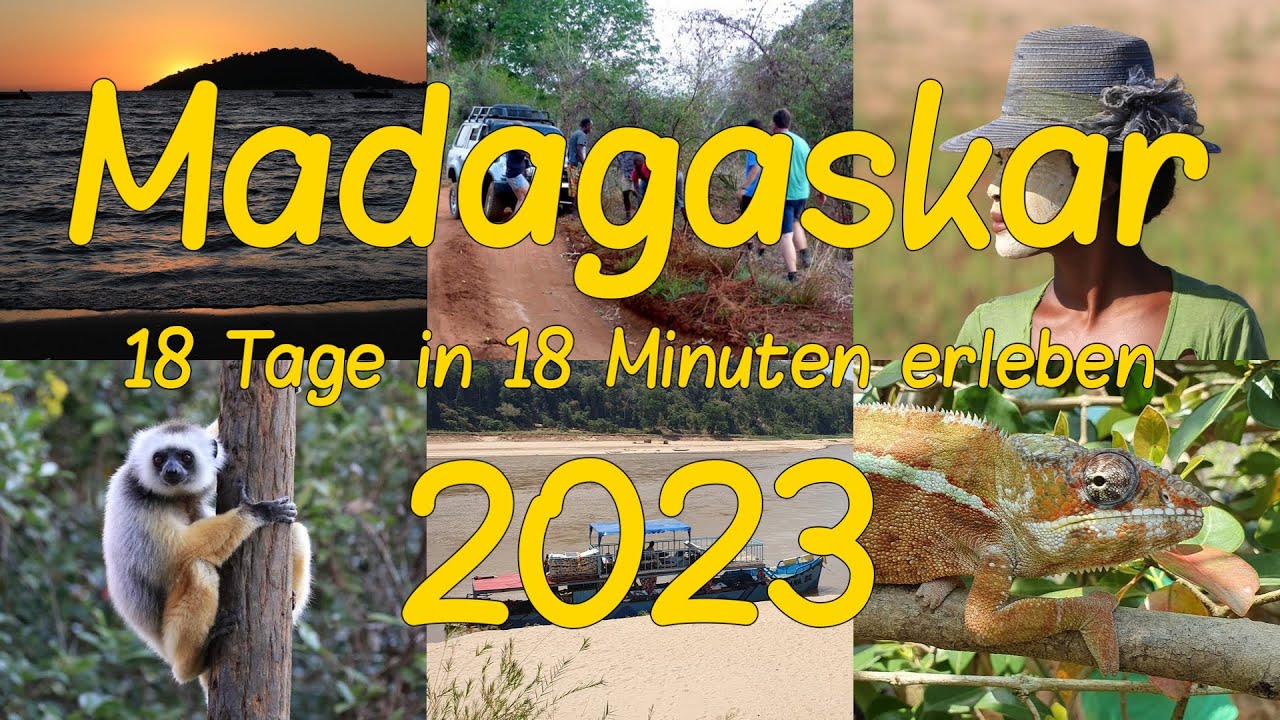 Madagaskar 2023 - 18 Tage in 18 Minuten erleben