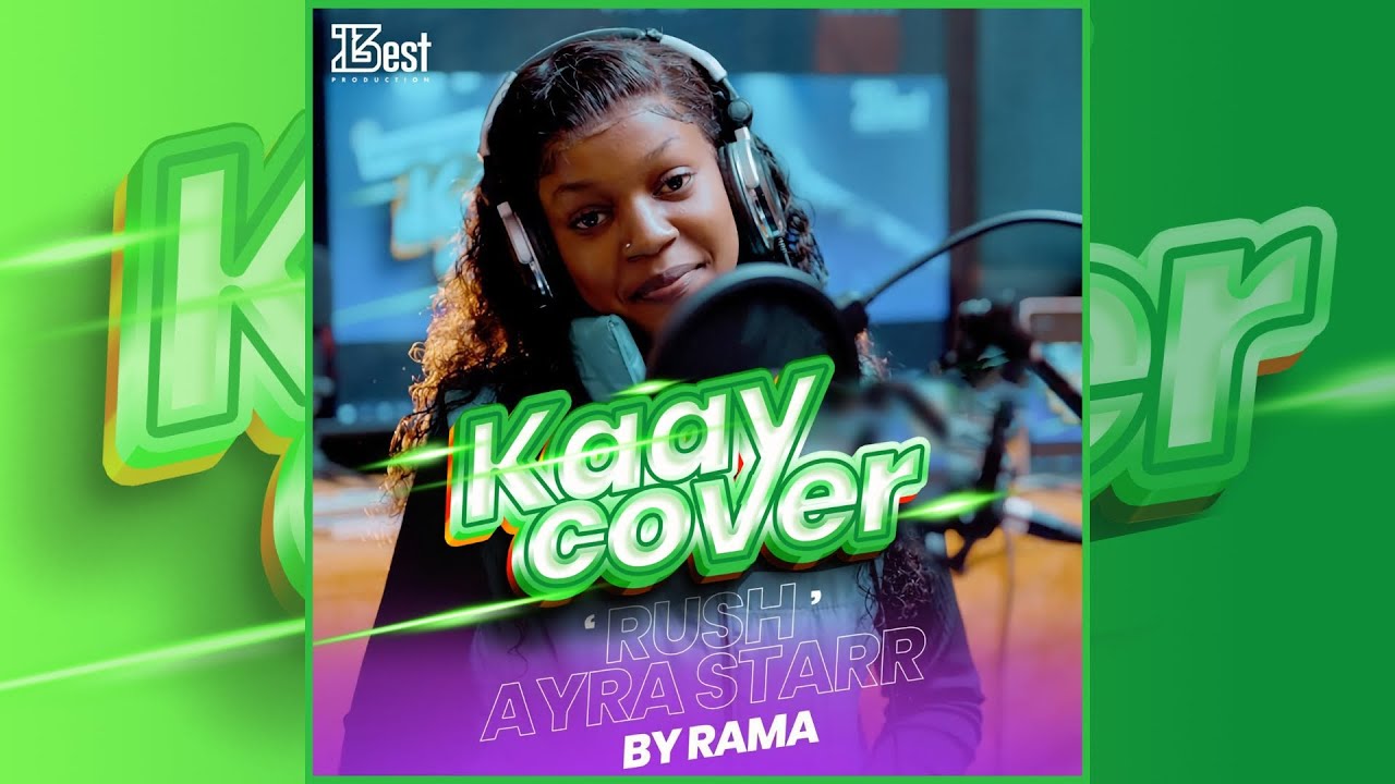 KAAY COVER 2023 : RAMA (Rush / Ayra Starr)
