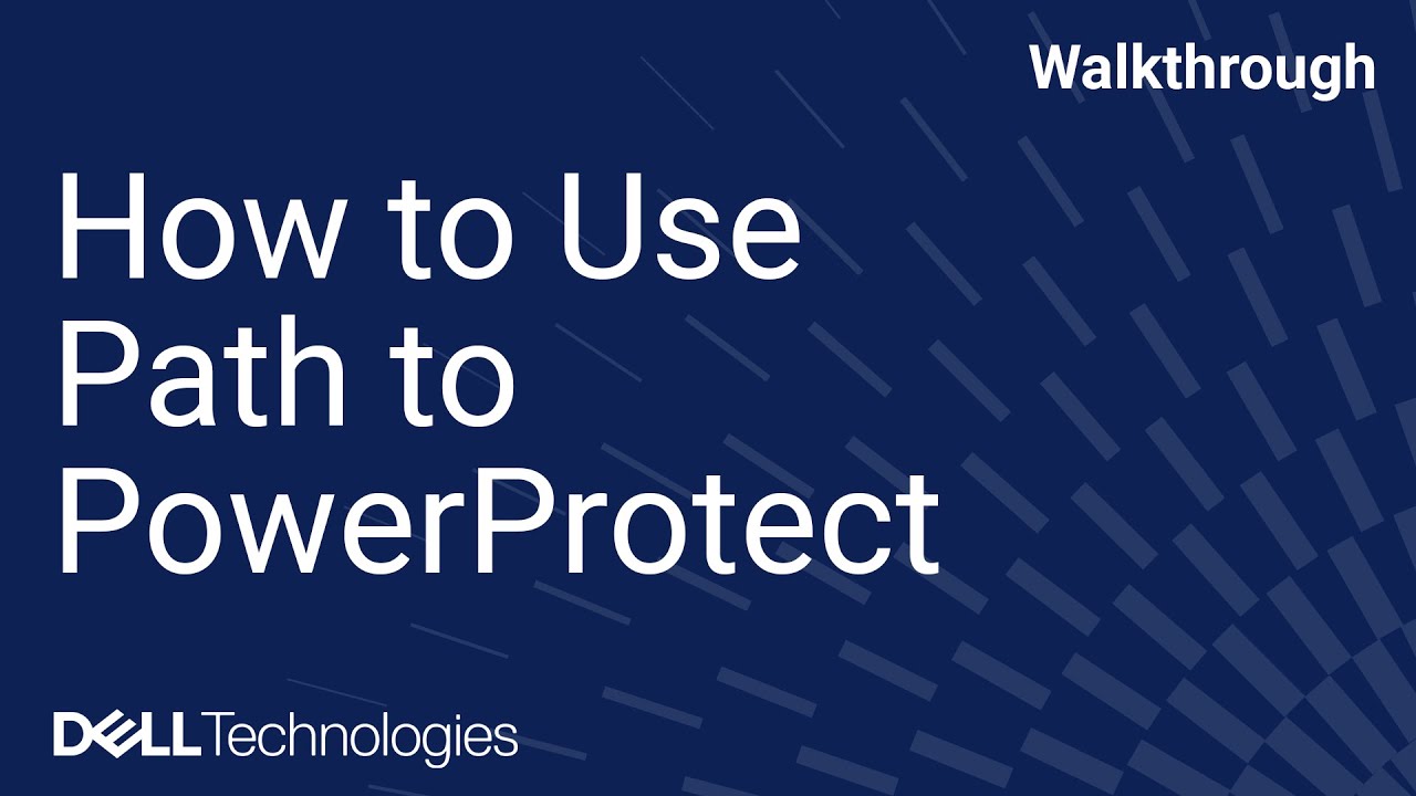How to Use Path to PowerProtect