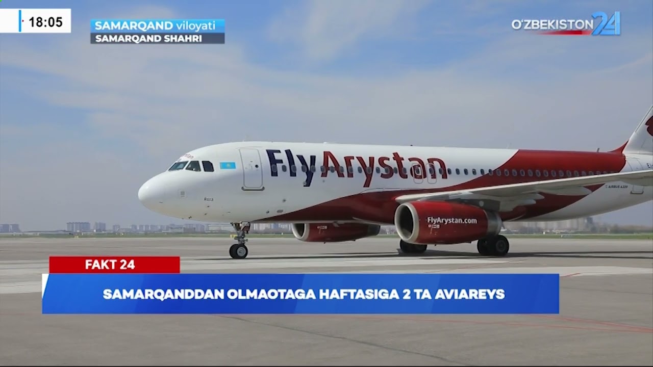 Samarqanddan Olmaotaga haftasiga 2 ta aviareys I Fakt 24