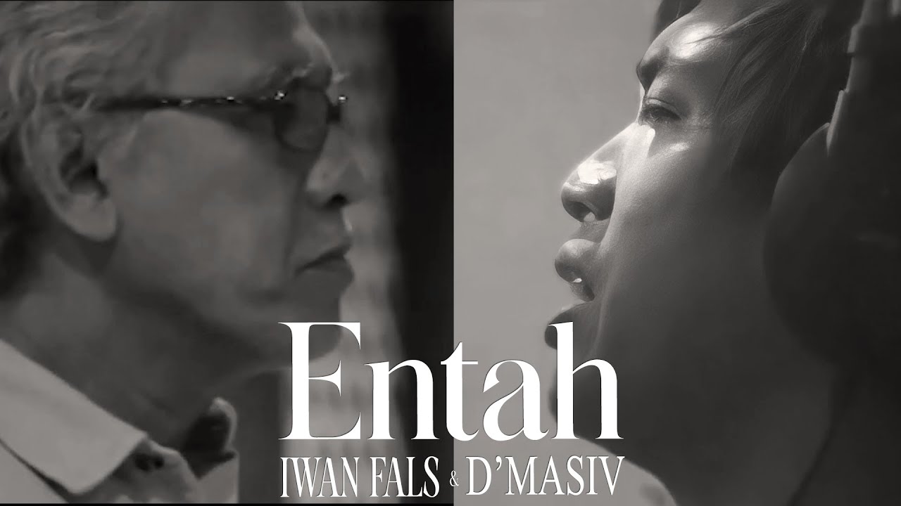 Iwan Fals & D'MASIV - Entah