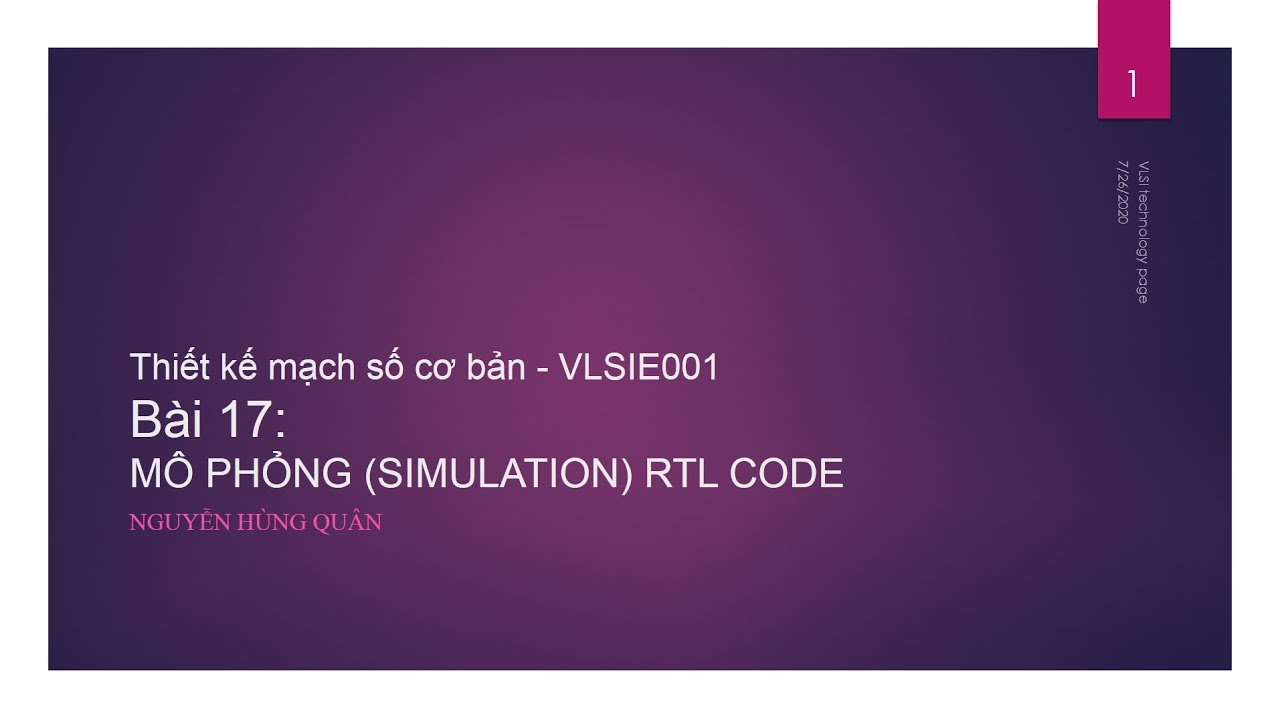 #VLSITechnology [VLSIE001] Bài 17 - Lý thuyết cơ bản về mô phỏng RTL code | Basic Simulation