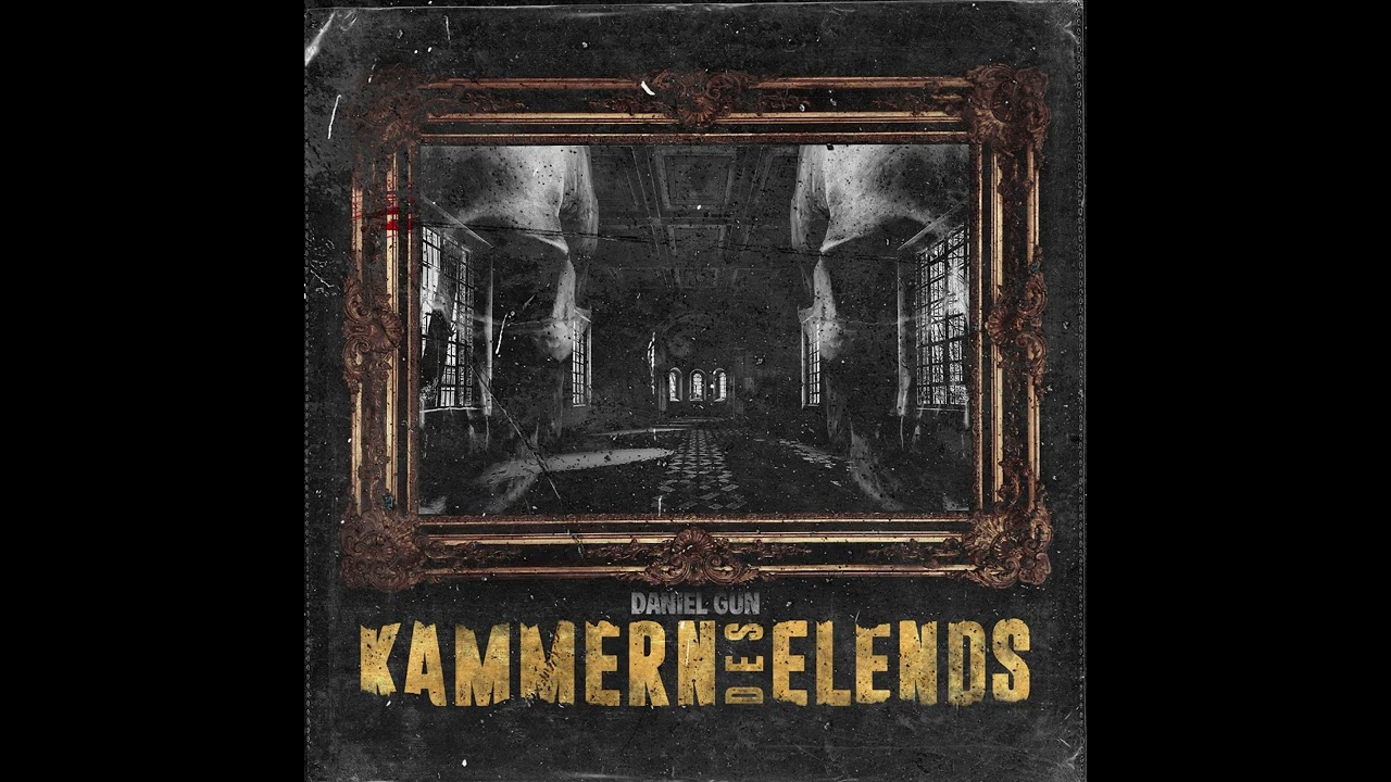 Daniel Gun - Kammern des Elends (FULL EP 2023)