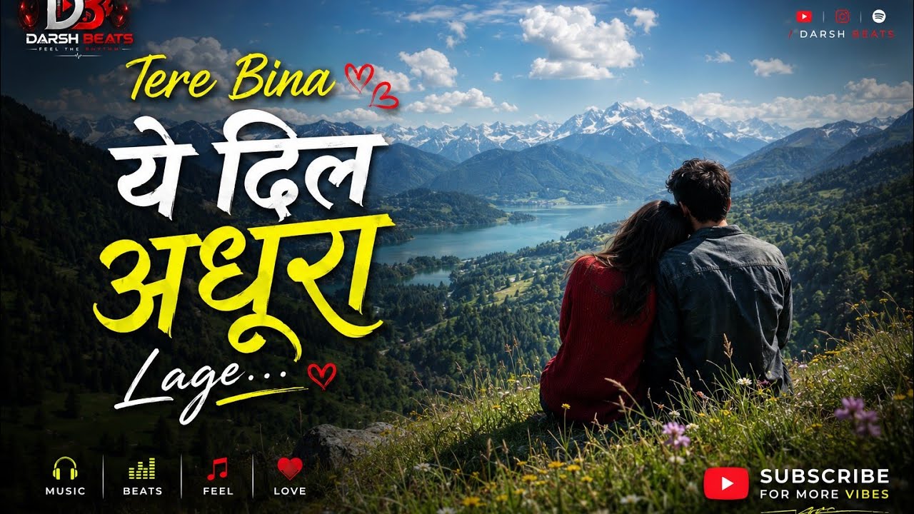 Tere Bina Ye Dil Adhura – तेरे बिना ये दिल अधूरा | Bollywood 90s Romantic Song | Darsh Beats