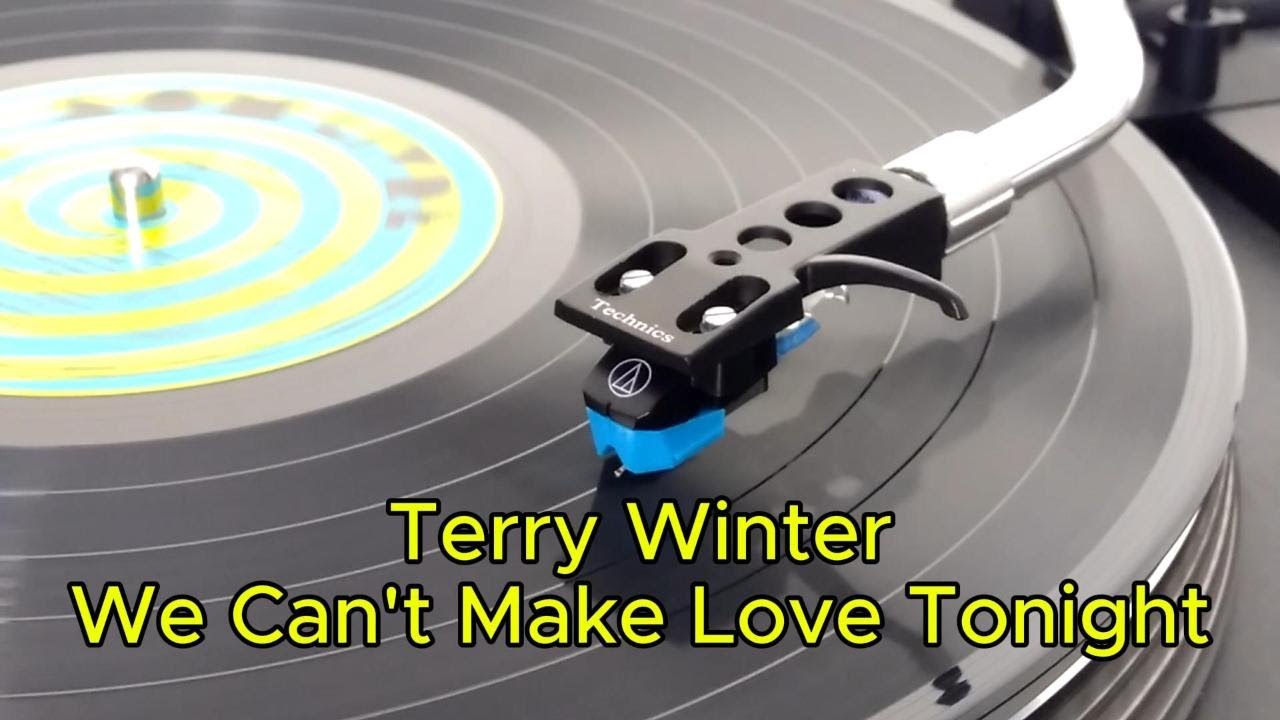 TERRY WINTER - We Can't Make Love Tonight (1974)