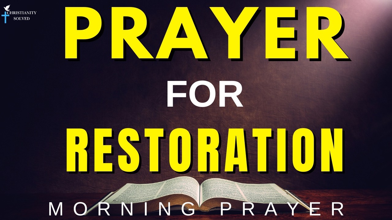 Start Today by Surrender to God and Receive Complete Renewal of Mind and Restoration| Morning Prayer
